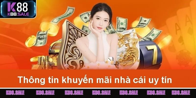 Lợi ích từ các chương trình khuyến mãi K88